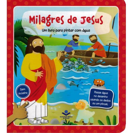 Milagres de Jesus - um Livro para Pintar com Água