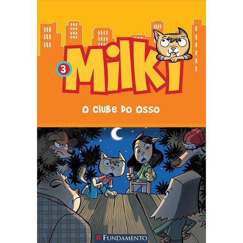 Milki 03 - o Clube do Osso 1ª Ed