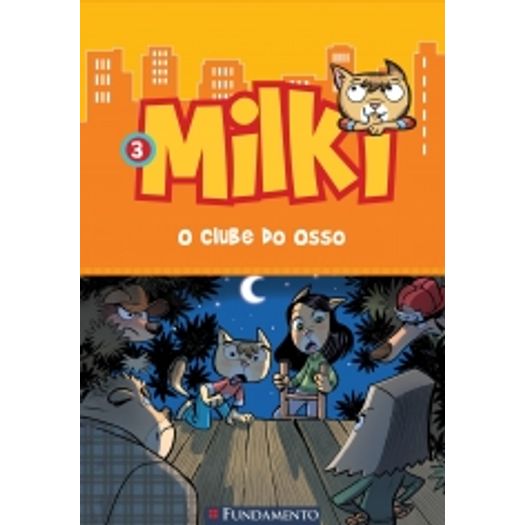 Milki 03 - o Clube do Osso - Fundamento