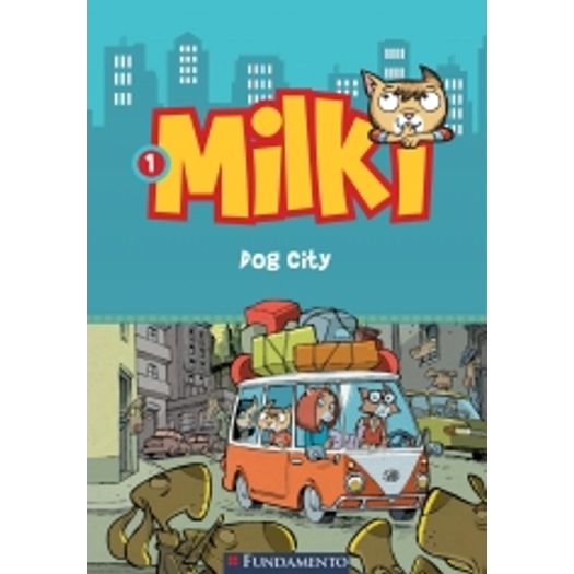 Milki 01 - Dog City - Fundamento