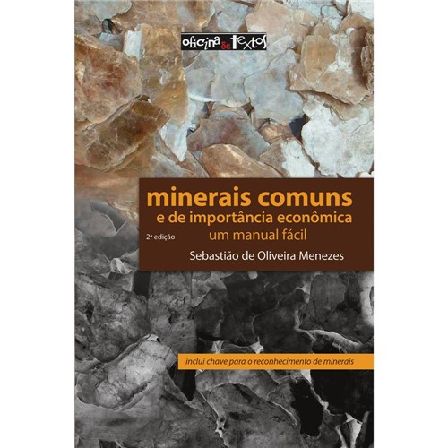 Minerais Comuns e de Importância Econômica: um Manual Fácil