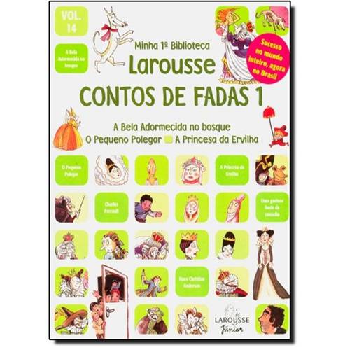 Minha Primeira Biblioteca Larousse: Contos de Fadas 1 - Vol. 14