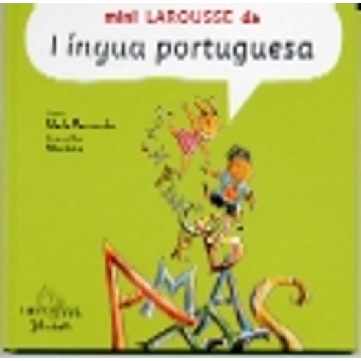Mini Larousse da Lingua Portuguesa - Larousse Ju