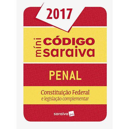Minicódigo Saraiva: Penal, Constituição Federal e Legislação Complementar - 23ª Ed.
