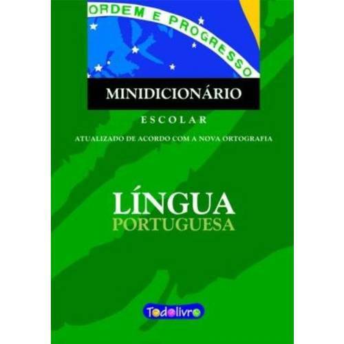 Minidicionario Escolar da Lingua Portuguesa - Conforme Nova Ortografia