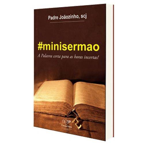 #minisermão ¿ a Palavra Certa para as Horas Incertas - Padre Joãozinho