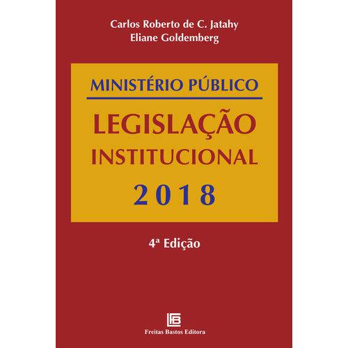 Ministério Público - Legislação Institucional - 2018