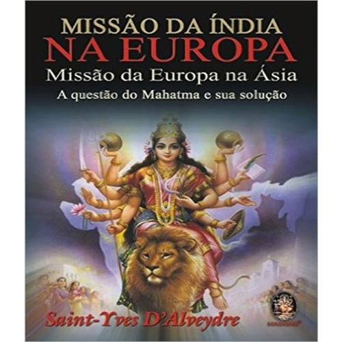 Missao da India na Europa - Missao da Europa na Asia