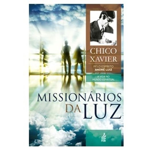 Missionarios da Luz - Feb
