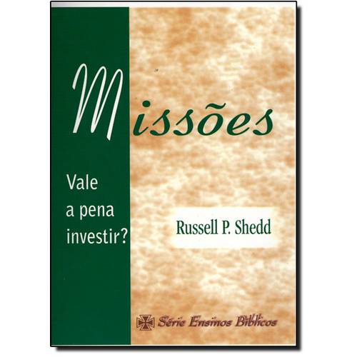 Missões: Vale a Pena Investir