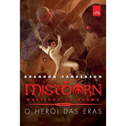 Mistborn - o Heroi das Eras - Livro 3 - Leya