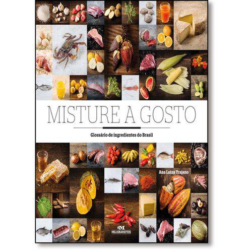Misture a Gosto: Glossário de Ingredientes do Brasil