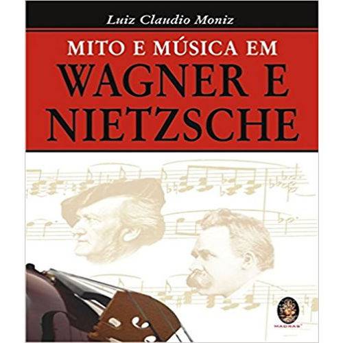 Mito e Musica em Wagner e Nietzsche