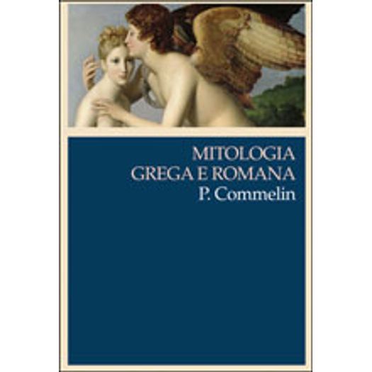 Mitologia Grega e Romana - Wmf Martins Fontes
