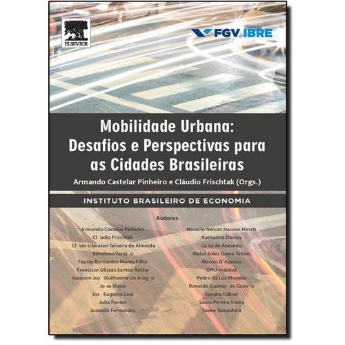 Mobilidade Urbana: Desafios e Perspectivas para as Cidades Brasileiras