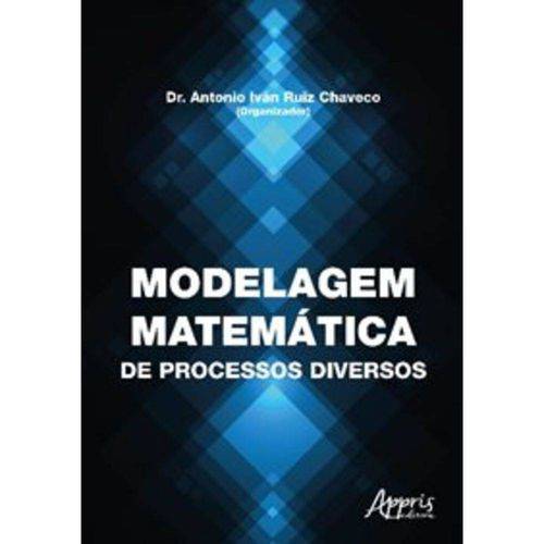 Modelagem Matemática de Processos Diversos
