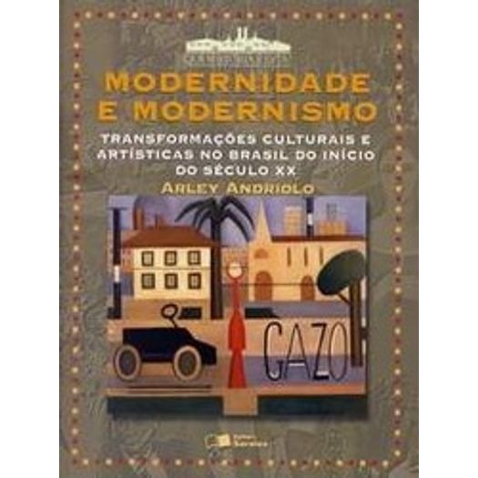 Modernidade e Modernismo - Saraiva