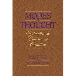Modes Of Thought: Explorations In Culture And Cognition