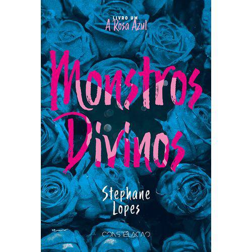 Monstros Divinos - Vol.1 - a Rosa Azul