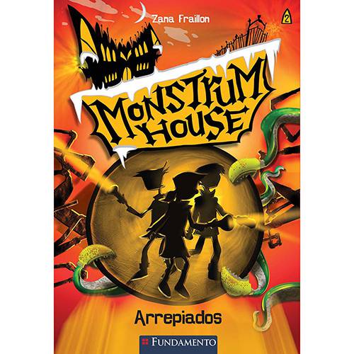 Monstrum House 02 - Arrepiados 1ª Ed
