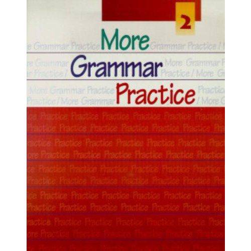 More Grammar Practice Book 2
