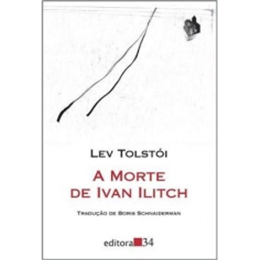 Morte de Ivan Ilitch, a - Ed 34