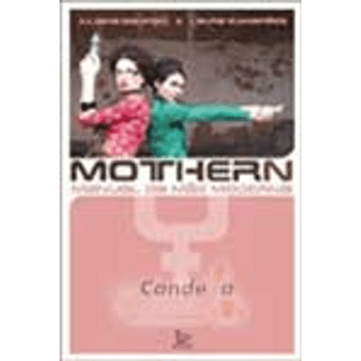Mothern: Manual da Mãe Moderna