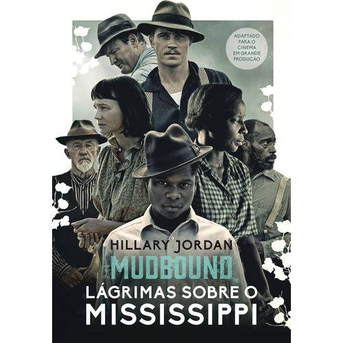 Mudbound - Lágrimas Sobre o Mississippi - 1ª Ed.