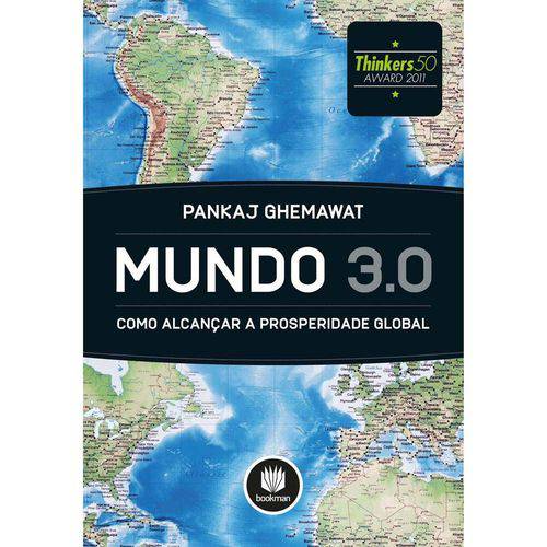 Mundo 3.0: Como Alcançar a Prosperidade Global 1ª Ed.