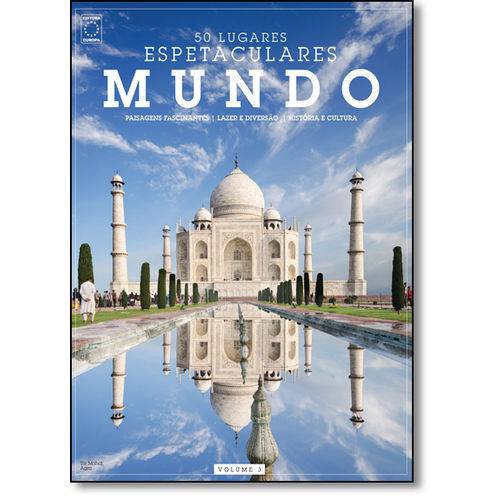 Mundo - Vol.3 - Coleção 50 Lugares Espetaculares