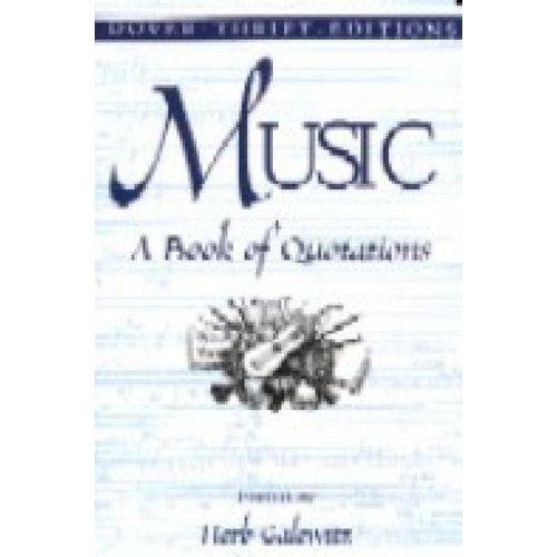 Music - a Book Of Quotations - Dover Thrift Editions - Dover Publications