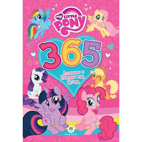 My Little Pony - 365 Atividades e Desenhos para Colorir
