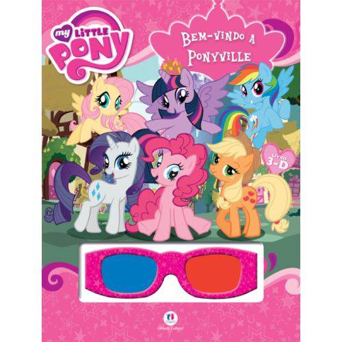 My Little Pony: Bem Vindo a Ponyville - Coleção Livro 3d - com Óculos 3d