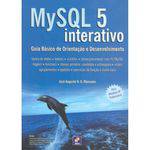 Mysql 5 Interativo - Guia Basico de Orientacao e Desenvolvimento
