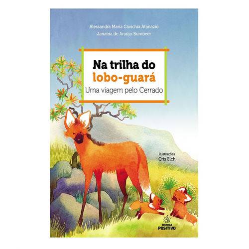 Na Trilha do Lobo-guara - uma Viagem Pelo Cerrado