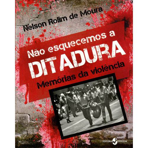 Não Esquecemos a Ditadura