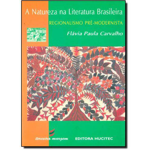 Natureza na Literatura Brasileira A: Regionalismo Pré-modernista