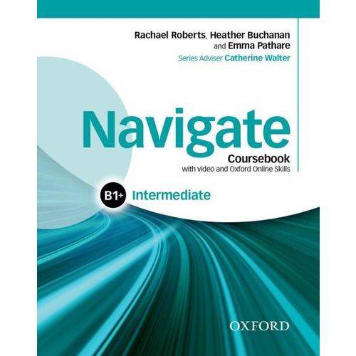 Navigate - Intermediate B1 - Coursebook With DVD And Oxford Online Skills Program