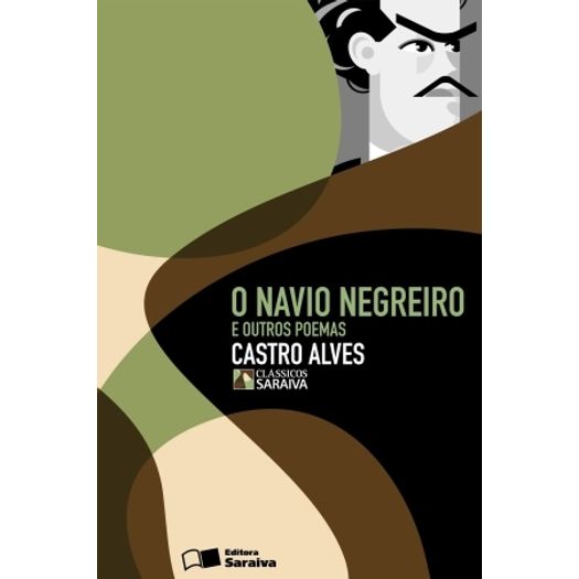 Navio Negreiro e Outros Poemas, o - Classicos - Saraiva