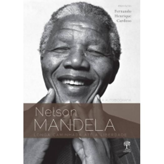Nelson Mandela - Longa Caminhada Ate a Liberdade - Nossa Cultura