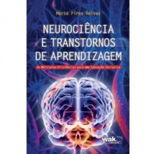 Neurociencia e Transtornos de Aprendizagem - Wak