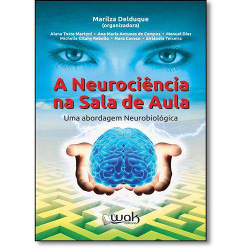 Neurociência na Sala de Aula, A: uma Abordagem Neurobiológica