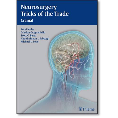 Neurosurgery Tricks Of The Trade: Cranial