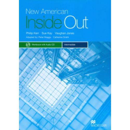 New American Inside Out Intermediate - Workbook With Audio Cd - Macmillan - Elt