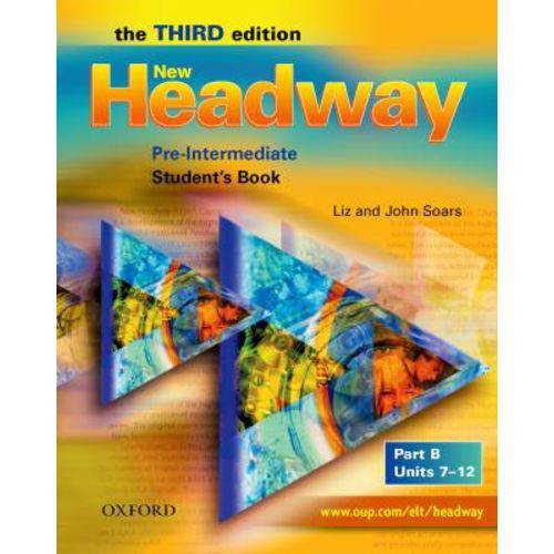 New Headway Pre-intermediate B - Student's Book - Third Edition - Oxford University Press - Elt