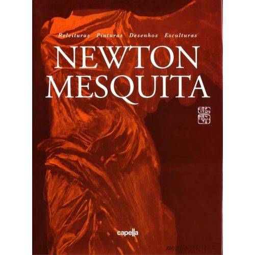 Newton Mesquita - Releituras - Pinturas - Desenhos - Esculturas