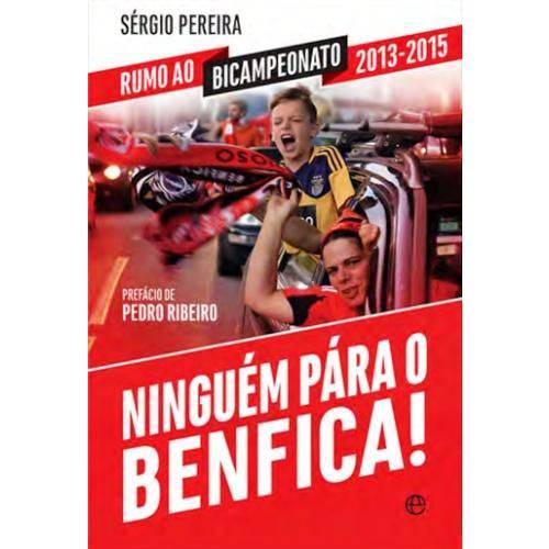 Ninguem para o Benfica!