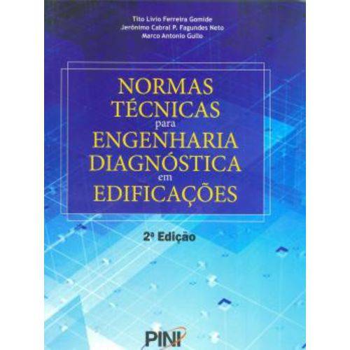 Normas Tecnicas para Engenharia Diagnostica em Edificacoes - 2ª Edicao