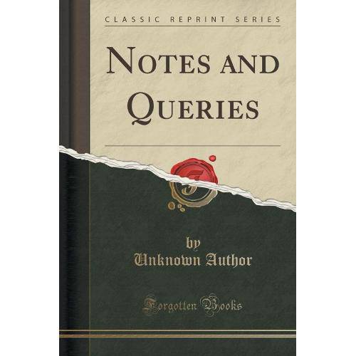 Notes And Queries (Classic Reprint)