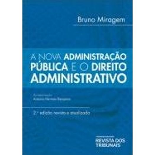 Nova Administracao Publica e o Direito Administrativo, a - Rt